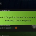 featured-image-twitch-drops-for-esports-tournaments-rewards-claims-eligibility