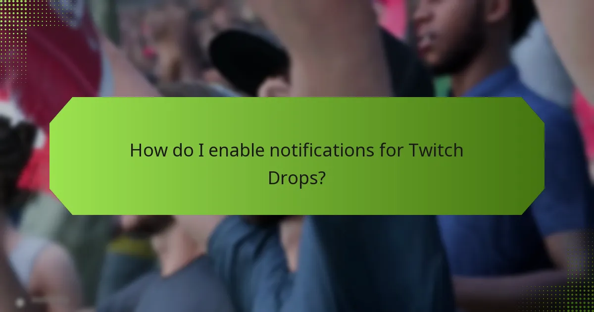 How do I link my Twitch account for Drops?