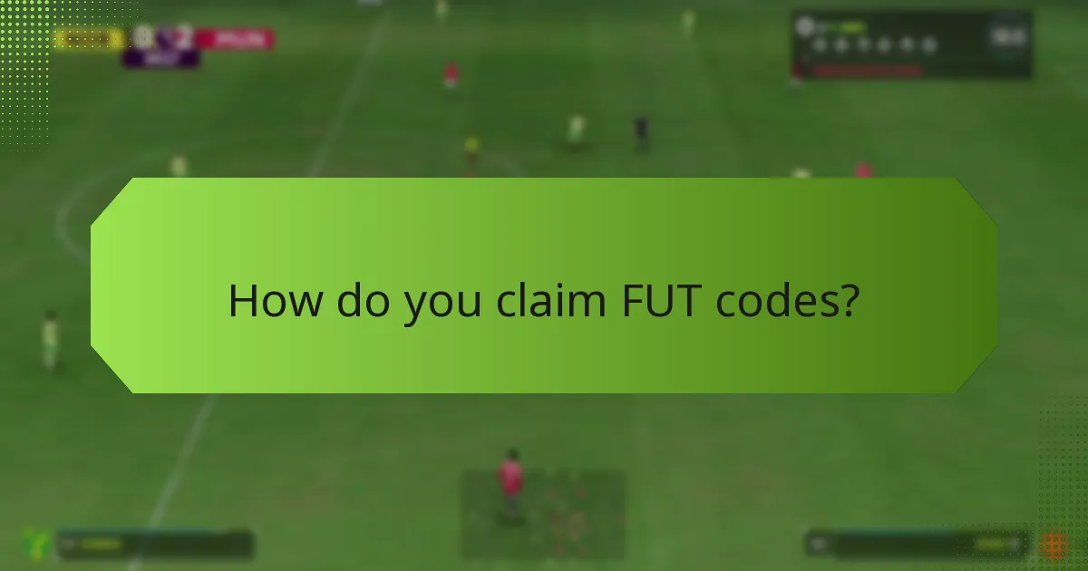 How do you claim FUT codes?