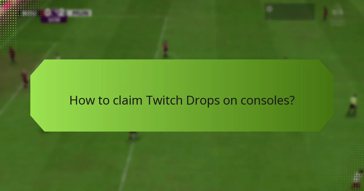 How to claim Twitch Drops on PC?