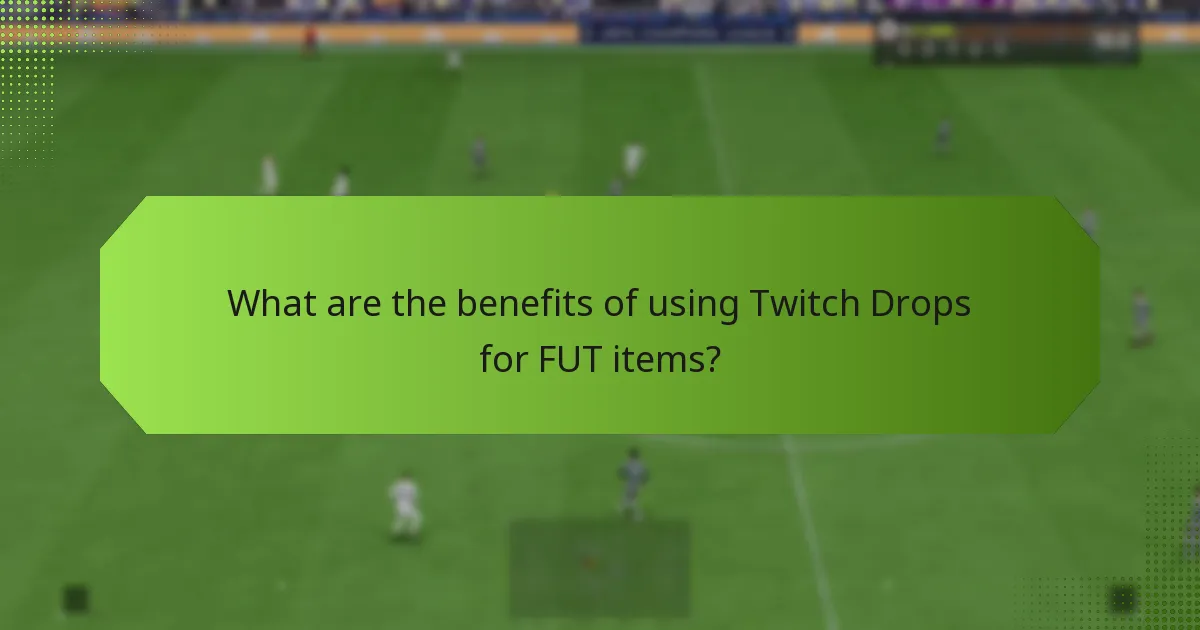 How do Twitch Drops compare to other methods of acquiring FUT items?