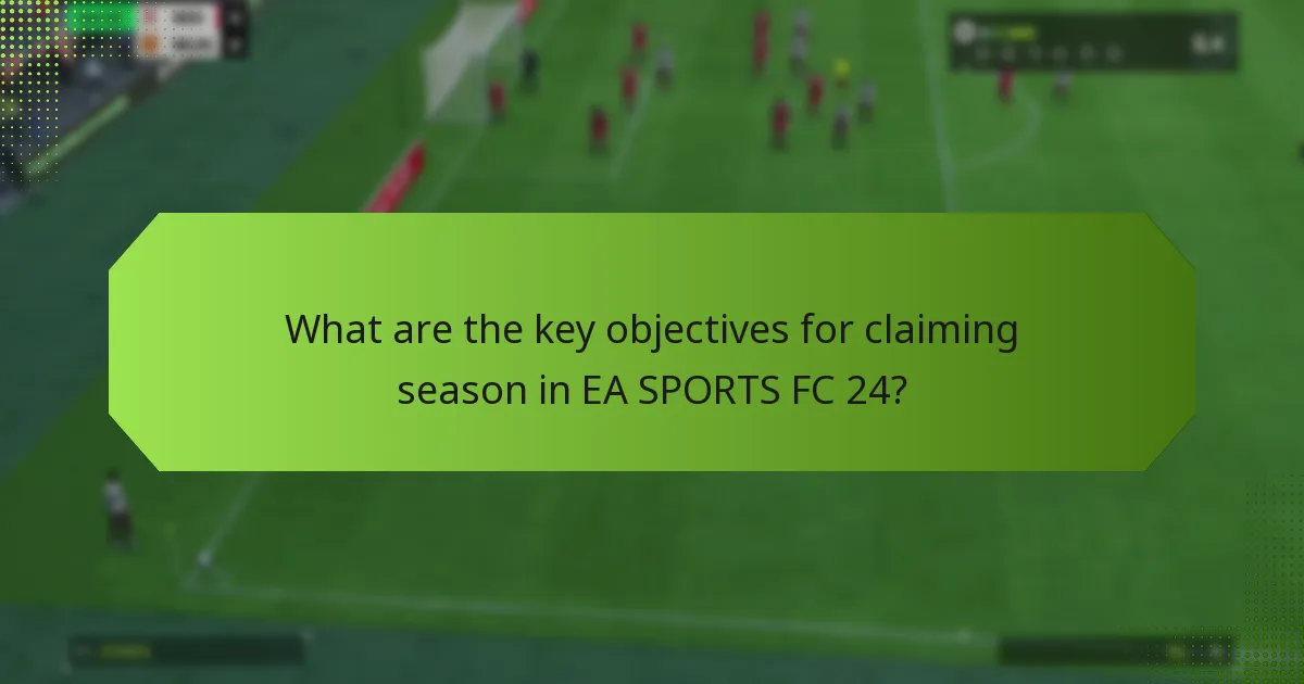 What are the prerequisites for claiming season objectives?
