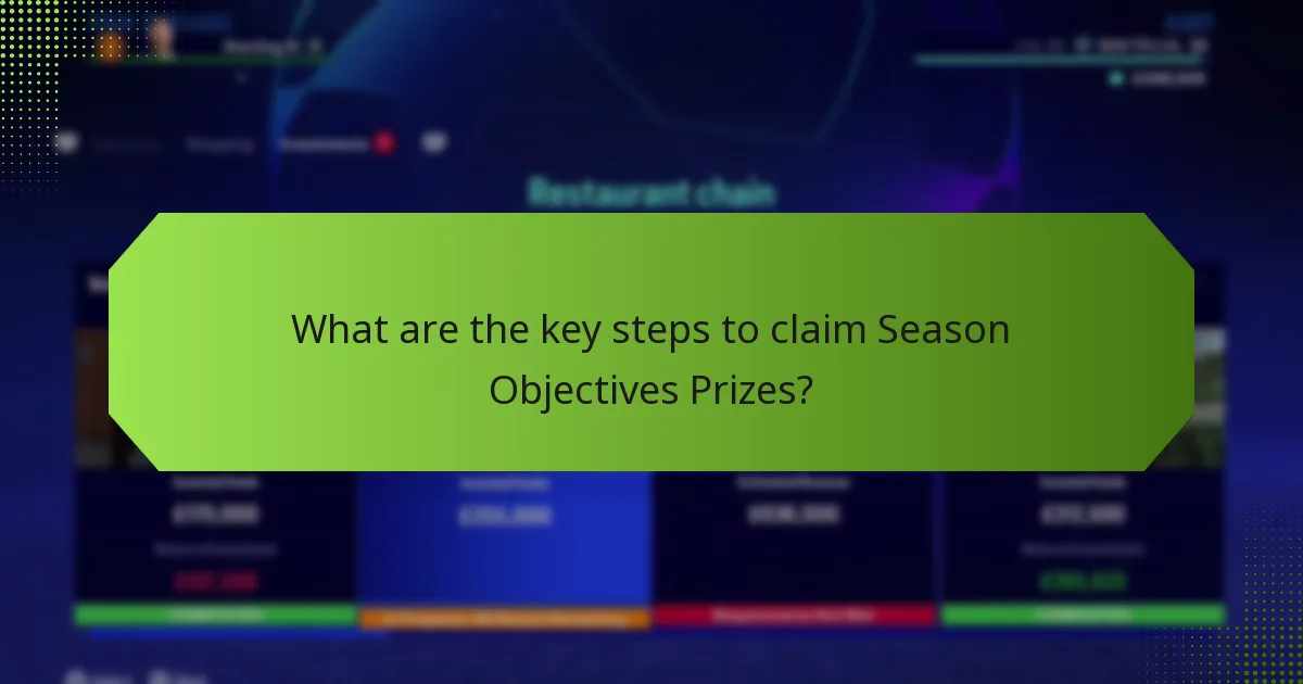 What are the common challenges in claiming Season Objectives Prizes?